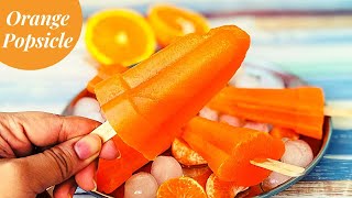 Orange Lolly Ice Cream  Orange Popsicle  Orange Ice Cream Recipe [upl. by Nottus976]