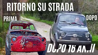 Fiat 500 F 6 Viti Ritorna su Strada dopo 16 anni di Abbandono 💣 [upl. by Nagar]