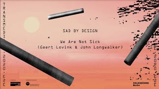 Sad by Design [upl. by Layor]