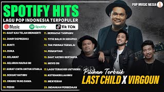 Lagu Virgoun X Last Child Pilihan Terbaik dan Terpopuler 2024  Lagu Pop Indonesia Hits 2024 [upl. by Tamma593]