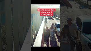 Rapina riprese dalle telecamere di sicurezza rapina telecamera ladri [upl. by Hyacinthe]