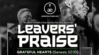 LEAVERS PRAISE  GRATEFUL HEARTS Genesis 3210 [upl. by Ellen105]