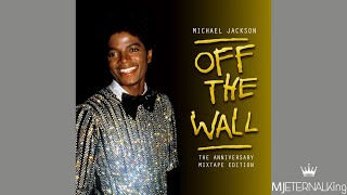 Michael Jackson  Off The Wall Original Uncut Version  Off The Wall 35th Anniversary [upl. by Assinna97]