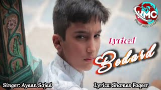 Naat  Bedard Daadi Chani  Lyrics  Ayaan Sajad  Kashmiri Naat [upl. by Kimmy598]