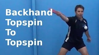 Backhand Topspin to Topspin  Table Tennis  PingSkills [upl. by Leugim832]