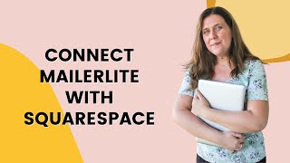 How to connect MailerLite with Squarespace [upl. by Danni183]