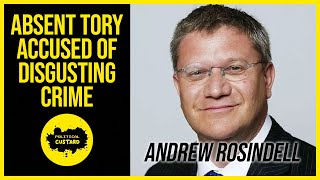 Absent Tory Accused Of Disgusting Crime Andrew Rosindell [upl. by Eciruam]