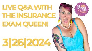 Live QampA w The Insurance Exam Queen 32624 [upl. by Anilad871]