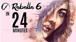 Intro to Rebelle 6  FULL Beginners Guide in 24 Minutes [upl. by Doerrer]