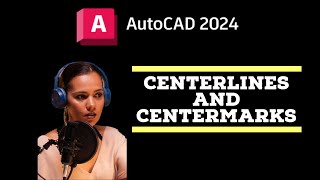 Insert Centerlines and CenterMarks  AutoCAD 2024 Tutorials [upl. by Richella]