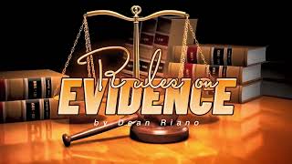 001 General Principles  Rules on Evidence  by Dean Riano [upl. by Ornstead]