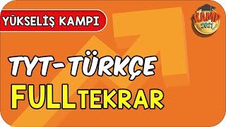 TYT Türkçe Full Tekrar  Yükseliş Kampı [upl. by Annaoj908]