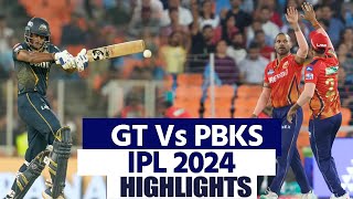 GT Vs PBKS IPL 2024 Highlights Gujarat Titans vs Punjab Kings Highlights  Today Match Highlights [upl. by Casimir202]