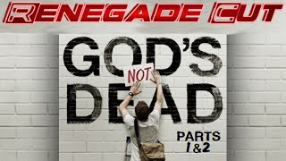 Gods Not Dead  Renegade Cut [upl. by Lak102]