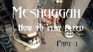 Meshuggah Bleed Drum Tutorial part 1 [upl. by Notlil]