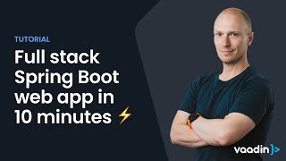 Build a fullstack Spring Boot web app in 10 minutes tutorial Vaadin Flow [upl. by Eilis]