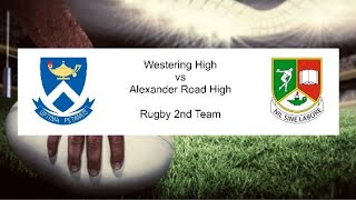 Westering High vs Alexander Road High Rugby 2nd Team [upl. by Hartwell]