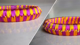 Knotting Weave Silk Thread Bangles Making Tutorial  Latest Fancy Design [upl. by Cyprian]