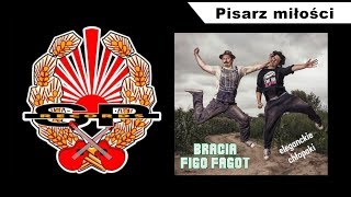 BRACIA FIGO FAGOT  Pisarz miłości OFFICIAL AUDIO [upl. by Christan632]