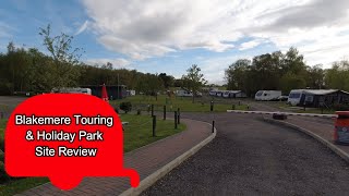 Blakemere Touring amp Holiday Park  Site Review [upl. by Sixel467]