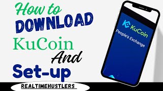 How To Download KuCoin App And Set Up Step By Step [upl. by Heiner]