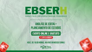 CONCURSO EBSERH ANÃLISE DE EDITAL  PLANEJAMENTO DE ESTUDOS [upl. by Doi526]