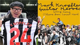 Mark Knopfler feat 60 Guitar Heroes  Going Home Local Hero  Newcastle FC anthem [upl. by Atalaya108]