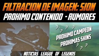 Noticias LOL  SION Filtración  Próximo Contenido Rumores [upl. by Godding466]