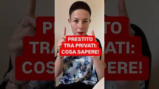 DIRITTOINPILLOLE  PRESTITO TRA PRIVATI COSA SAPERE [upl. by Kirtap]