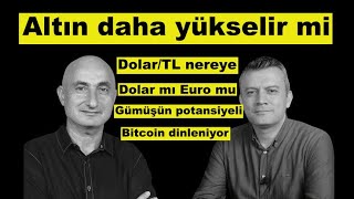 Altın daha yükselir mi  DolarTL nereye  Bitcoin neyi bekliyor [upl. by Elkraps]