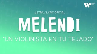 Melendi  Un violinista en tu tejado Lyric Video Oficial  Letra Completa [upl. by Duffie79]