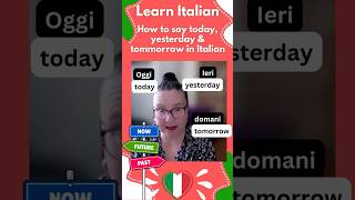 How to say today tommorrow and yesterday in italian 🇮🇹 [upl. by Aziram]