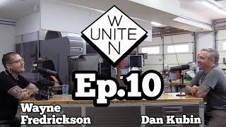 UNITE amp WIN  EP10  DAN KUBIN [upl. by Ocnarf825]