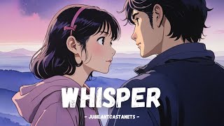 JubilantCastanets  Whisper [upl. by Nevag]