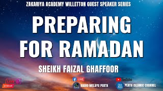 Preparing for Ramadan by Sheikh Faizal Ghaffoor [upl. by Giacobo]