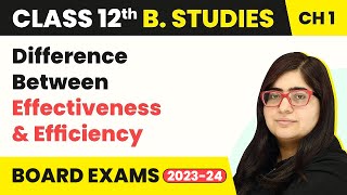 Difference Between Effectiveness amp Efficiency  Class 12 Business Studies Chapter 1 [upl. by Sam]