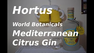 Hortus World Botanicals Mediterranean Citrus Gin [upl. by Decrem]