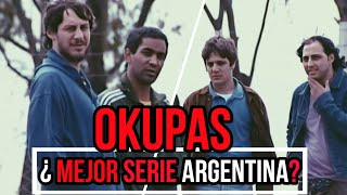 ¿OKUPAS es la MEJOR SERIE ARGENTINA Análisis parte 1 [upl. by Brianna745]