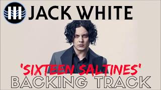 Jack White  Sixteen Saltines Full Backing Track [upl. by Cayser532]