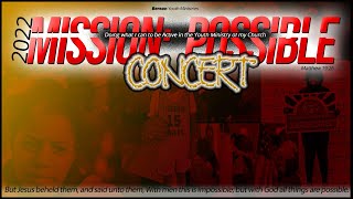 Mission Possible CONCERT [upl. by Batish]