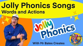 Jolly Phonics  All songs with WORDS and ACTIONS  Mr Bates Creates [upl. by Annhoj]