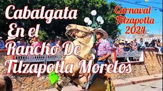 Cabalgata en Tilza 2024  Carnaval Tilzapotla Morelos México [upl. by Lore]