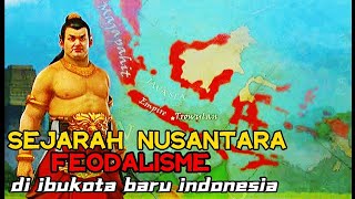 Nusantara dan feodalisme jawa di ibukota baru indonesia IKN INDONESIA ibukota sejarah [upl. by Alyahsat706]