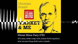 Wiener Börse Party 781 ATX stärker DoampCo steigt 145 Andreas Treichl mag Klarna nicht mit s [upl. by Krock]