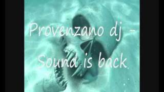 Provenzano dj  Sound is back [upl. by Metah340]