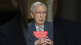 Mitch McConnell on supporting Trump as the 2024 Republican nominee shorts [upl. by Thorndike]