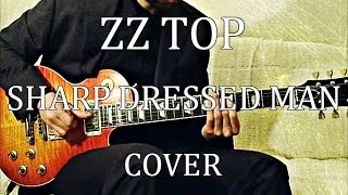 ZZ Top  Sharp Dressed Man  COVER [upl. by Byrann14]