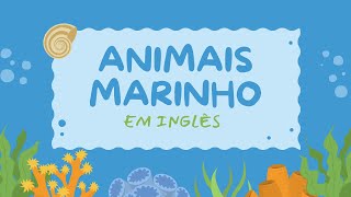 Animais Marinhos  Em Inglês  Tia Teka inglesparacriancas [upl. by Elrebma]