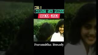 Lagu soundtrack  Merpati Tak Pernah Ingkar Janji  Paramitha Rusady [upl. by Isabea561]