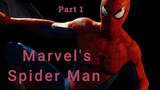 Marvels Spider Man Part 1 No commentary Smooth Gameplay [upl. by Josy931]